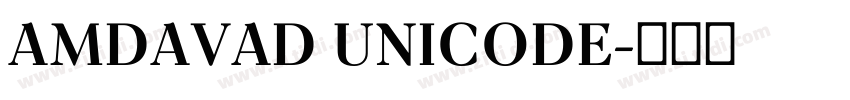 AMDAVAD UNICODE字体转换